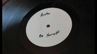 A Sides - Be Yourself