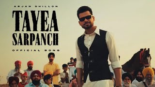 Tayea Sarpanch - Arjan Dhillon ( Official Audio )