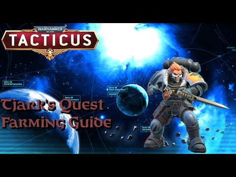 Tjark S Quest Farming Guide Wh40k Tacticus Youtube