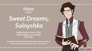 ASMR | Arcane - Sleeping With Viktor [M4A] [Romantic] [Sleep aid] [Nightmare Comfort]