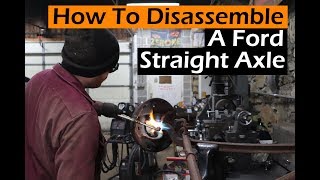 How To Separate Rusty Stuck Bolts- Disassembling An Early Ford Straight Axle