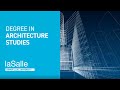 Degree in Architecture | La Salle-URL