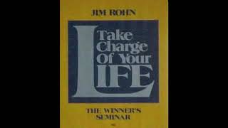 Take Charge of Your Life  - Winner's Seminar | Jim Rohn, Full Audiobook