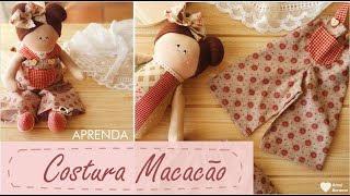 APRENDA MACACÃO BONECA DE PANO - SEGREDOS DA COSTURA