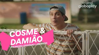 COSME E DAMIÃO: ASSISTA AO PRIMEIRO EPISÓDIO (SÉRIE COMPLETA NO GLOBOPLAY)