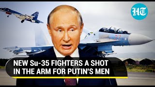 Putin's men get deadly new Sukhoi Su-35s | Russia's most powerful jet in Ukraine war