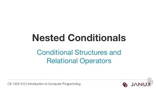 Introduction to Computer Programming - Conditional Structures - Nested Conditionals