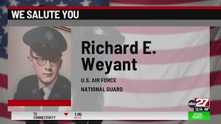 We Salute You: Richard E. Weyant