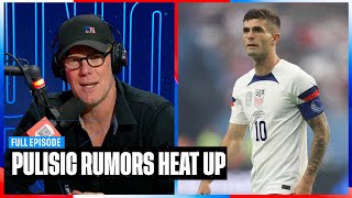 Pulisic transfer rumors heat up & Is Ferreira unfairly a punching bag for USMNT fans? | SOTU