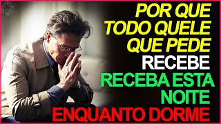 DEUS TE RESPONDERÁ ESTA NOITE RECEBA ESTE MILAGRE - QUEM PEDE RECEBE - PARA OUVIR ENQUANTO DORME