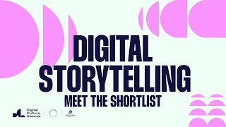Digital Culture Awards Shortlist - Digital Storytelling