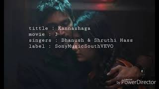 Kannazhaga song English lyrics from 3 movie