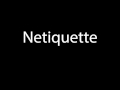 How to pronounce Netiquette