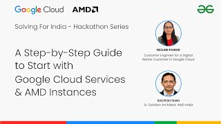A Step-by-Step Guide to Start with Google Cloud Services & AMD Instances | GeeksforGeeks