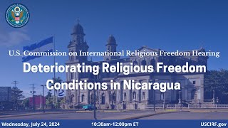 Hearing on Deteriorating Religious Freedom Conditions in Nicaragua