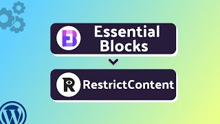 Integrating Essential Blocks with RestrictContent | Step-by-Step Tutorial | Bit Integrations