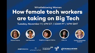 Whistleblowing Women: How female tech workers are taking on Big Tech