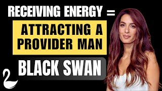 How To Be In Receiving Energy And Attract A Provider Man