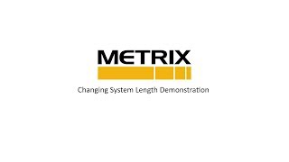 Metrix - Changing System Length Demonstration