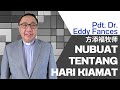 NUBUAT TENTANG HARI KIAMAT. |  PDT. DR. EDDY FANCES 方添福牧师  |  INDONESIA 印尼文