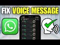 How To Fix Can't Hear WhatsApp Voice Messages (iPhone & iPad)