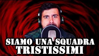 SIAMO UNA SQUADRA TRISTISSIMI - Parodia sul Milan -