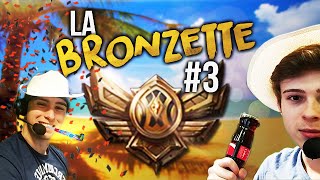 LA BRONZETTE - Alderiate et Chap DuoQ Bronze ! #3