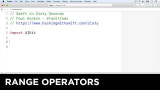Range operators – Swift in Sixty Seconds