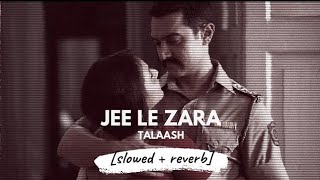 Lyrical : Jee Le Zaraa Song | Talaash  | Aamir Khan, Rani Mukherjee, Kareena Kapoor