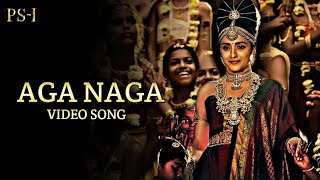 Aga Naga Video Song Ponniyin Selvan