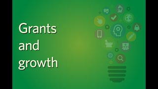 Grants and growth