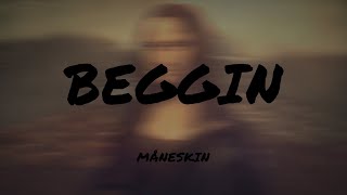 Måneskin - Beggin' (Lyrics) | Imagine Dragons , Jaymes Young (Mix) 🌰