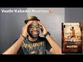 Master - Vaathi Kabaddi Reaction // Anirudh // Thalapathy Vijay // VFORVIMAL