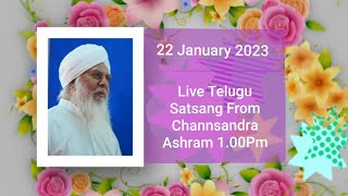 22 January 2023 Live Telugu Satsang From Channsandra Ashram