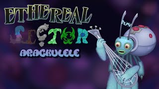 Ethereal Sector Arackulele | Animations and sounds