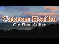 Catatan Hatiku - Cut Rani Auliza (lirik Lagu) | Lagu Indonesia  ~ ingin kutulis sejuta laguku