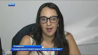 CA - Homem grava vídeo ameaçando a ex-mulher - 04-05-2018