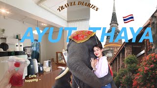 Travel Diaries | ไหว้พระที่อยุธยา•กินจุกๆ\u0026คาเฟ่ทัวร์ 🍮•ให้อาหารน้องช้าง🐘