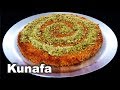 Kunafa Recipe - Without Oven - How to Make Delicious Kunafeh in Pan