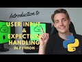User Input and Exception Handling in Python