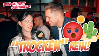 TROCKEN rein! 😡🌵 Straßenumfrage Aprés-Ski-Party Kreßberg