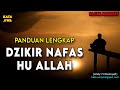 PANDUAN LENGKAP DZIKIR NAFAS HU ALLAH | Andy Firmansyah - Kata Jiwa