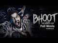 Bhoot Full Movie | Vicky Kaushal, Bhumi Pednekar, Bhanu Pratap Singh, Promotional