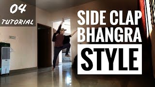 SIDE CLAP | Learn Bhangra Steps | Beginner to Advanced Tutorials - Part 04