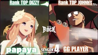 GGST➤Rank TOP DIZZY / ディズィー [ papaya ] vs Rank TOP JOHNNY / ジョニー [ GG PLAYER ] Guilty Gear Strive