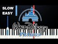 Walt Disney Opening Theme (SLOW EASY PIANO TUTORIAL)