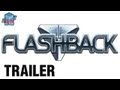 Flashback HD Official Trailer