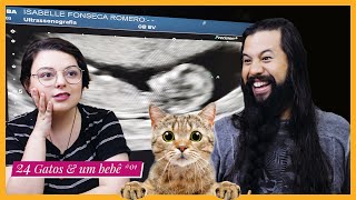 24 Gatos e um bebê | Porque sumimos por DOIS meses