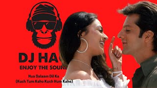 Hua Salaam Dil Ka | Kuch Tum Kaho Kuch Hum Kahe | DJ Haq | Fardeen Khan | Bollywood Remix