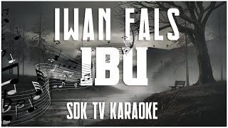 KARAOKE IWAN FALS - IBU